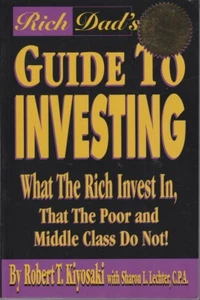 RICH DAD'S GUIDE TO INVESTING - ROBERT KIYOSAKI - RICH POOR DAD EXCELLENT PB - Picture 1 of 1