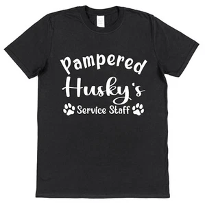 T-Shirt Pampered Husky's Service Staff lustig Geschenk für Schlittenhundebesitzer Unisex - Bild 1 von 16