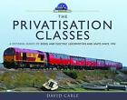 The Privatisation Classes - David Cable  *NEW* + FREE P&P