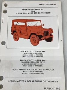1983 M151 Series Vehicles, 1/4 Ton, 4x4, Operator Manual TM 9-2320-218-10 Army - Bild 1 von 8