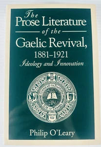 The Prose Literature of the Gaelic Revival by Philip O'Leary | Irish History - Picture 1 of 2