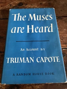 📘 The Muses Are Heard Truman Capote 1st Edition 1st Printing 1956 HC DJ RARE - Bild 1 von 15