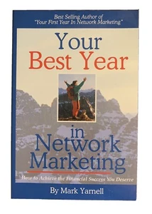 YOUR BEST YEAR IN NETWORK MARKETING By Mark Yarnell **BRAND NEW** - Picture 1 of 7