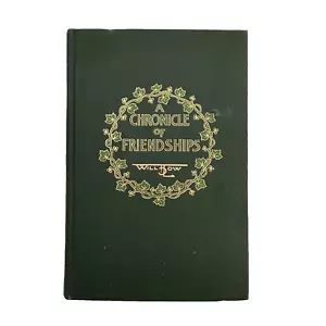 A Chronicle of Friendships 1873-1900 1908 First Edition Will H. Low SIGNED - Picture 1 of 19