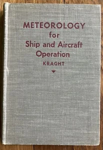 Peter E Kraght Meteorology for Ship and Aircraft Operation 1942 (1st) WW II Navy - Picture 1 of 4