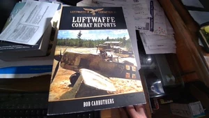 LUFTWAFFE COMBAT REPORTS WW2 GERMAN AF TACTICS EQUIPMENT ORGANIZATION OPINIONS - Bild 1 von 1