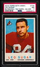 2015 Topps 60th Anniversary Buyback 1959 Leo Sugar #154 Cardinals PSA 7 Pop 1/1