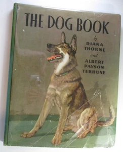 THE DOG BOOK, Albert Payson Terhune, Diana Thorne, DJ, Saalfield, 1st, 1932 - Picture 1 of 12