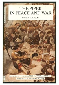 The Piper in Peace and War by Charles A Malcolm HC 1994 (1927) Scotland BR - Picture 1 of 2
