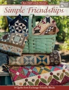 Simple Friendships: 14 Quilts from Exchange-Friendly Blocks (Paperback)