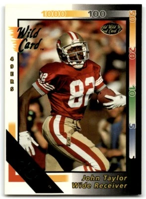 1992 WILD CARD JOHN TAYLOR SAN FRANCISCO 49ERS #99 - Image 1 of 2