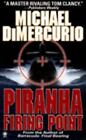 Piranha Firing Point Vol. 1 by Michael Dimercurio (1999, Paperback)