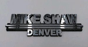 Vintage Mike Shaw Denver, Colorado CO Dealer Plastic Badge Emblem 5.5" - Bild 1 von 4