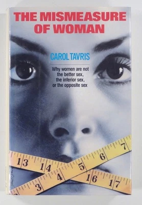 1992 Tavris THE MISMEASURE OF WOMAN History of Social Assumptions on Gender HCDJ - Image 1 of 4