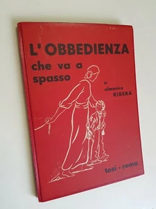 RIBERA, Almerico: L'OBBEDIENZA CHE VA A SPASSO, favola in 3 atti, Tosi 1941 - Foto 1 di 5