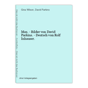 Max Images De David Pham Allemand De Rolf Inhauser. Wilson, Gina Et D