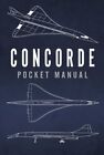 Manuel de poche Concorde, couverture rigide par Johnstone-Bryden, Richard (COM), comme...