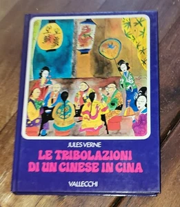 Le tribolazioni di un cinese in Cina di Giulio Verne - Vallecchi ,  1974 - Foto 1 di 10
