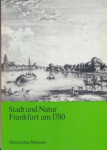 Museo Histórico: Ciudad y Naturaleza Frankfurt año 1780 (Catálogo 1982) - Imagen 1 de 2