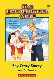 Boy-Crazy Stacey - The Baby-Sitters Club Series (Book 8): The Baby-Sitters Club  - Picture 1 of 1