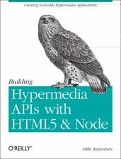 Mike Amundsen Building Hypermedia APIs with HTML5 and Node (Paperback)