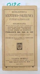 Biblioteca Scientifico-Politecnica Internazionale 1932 Con Firma Ulrico Hoepli - Imagen 1 de 9