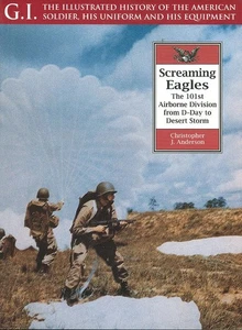 SCREAMING EAGLES 101st AIRBORNE WW2 VIETNAM DESERT STORM US ARMY WEAPONS UNIFORM - Picture 1 of 4