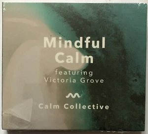 Calm Collective Mindful Calm Featuring Victoria Grove CD New Sealed 602508404658 - Imagen 1 de 3