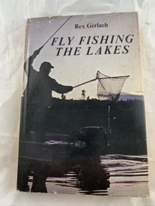 1972 Fly Fishing the Lakes Rex Gerlach 1st Edition  HCDJ Winchester - Bild 1 von 8