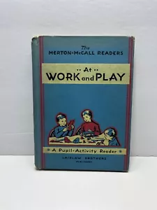 Vtg 1937 The Merton-McCall Reader AT WORK and PLAY Book Children's Stories - Picture 1 of 7