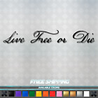 Live Free or Die Vinyl Decal Sticker - American Military Car Window Truck USA