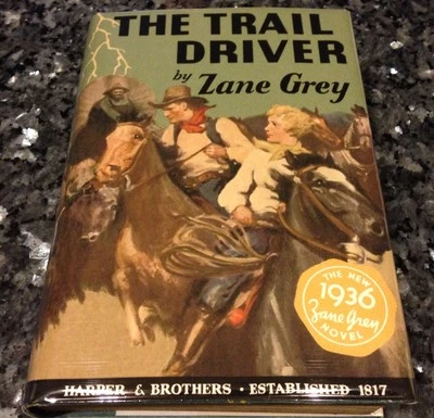 ZANE GREY, THE TRAIL DRIVER, HARPER 1ST EDITION 1936, VG+ in HIGHEST QUALITY DJ - Image 1 of 4