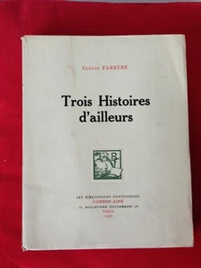 FARRERE ( Claude )  : Trois histoires d’ailleurs .Dorbon - Ainé Paris ,1923 - Imagen 1 de 5