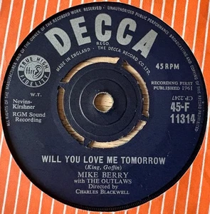MIKE BERRY OUTLAWS WILL YOU LOVE ME TOMORROW 7" DECCA 1961 VG JOE MEEK ENGLAND - Imagen 1 de 3