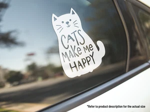 Cats Make Me Happy Cat Lover Vinyl Car Truck Decal Window Sticker Vehicle Décor - Bild 1 von 4