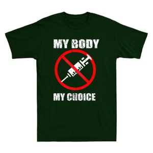 My Body My Choice Shirt No Forced Vaccines Anti-Vax Geschenk Neuheit Herren T-Shirt - Bild 1 von 8