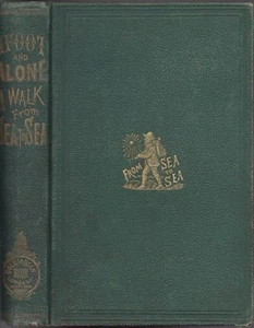 Western Americana / Afoot and Alone Walk From Sea to Sea by the Southern 1st ed - Imagen 1 de 1