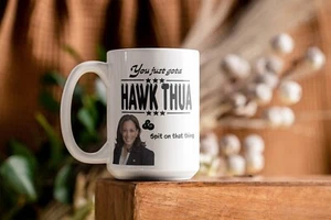You just have to HAWK THUA and spit on that thing mug - Picture 1 of 5