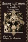 Process And Pattern In Culture: Essays In Honor Of Julian H. Steward, Manners-,
