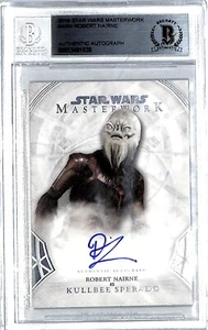 2018 Star Wars Masterworks ROBERT NAIRNE "Kullbee Sperado" Signed Card BAS Slab - Picture 1 of 3