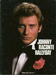 "Johnny HALLYDAY" Livre JOHNNY RACONTE HALLYDAY + ticket concert AVIGNON 1977 - Imagen 1 de 12