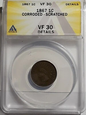 1867 U.S. Indian Head Cent ANACS Certified VF30 Details Corroded-Scratched - Image 1 of 4