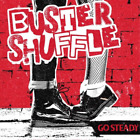 Buster Shuffle Go Steady (Vinyl) 12" Album