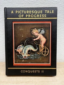 Vtg 1952 A Picturesque Tale Of Progress Conquests Part II Hardcover Book - Imagen 1 de 16