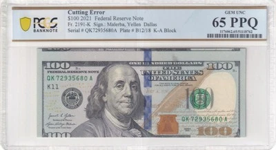 Error Cutting $100 2021 Dallas, PCGS 65 PPQ. Serial# QK 72935680 A. TOP POP - Image 1 of 3