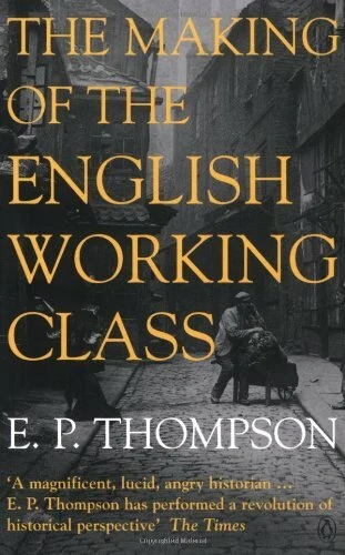 The Making of the English Working Class (Penguin History) By E. P. Thompson - Image 1 of 1