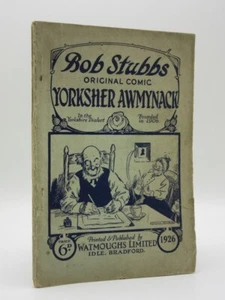 Bob Stubbs' Original Yorksher Awmynack for 1926 1st Edition Yorkshire Dialect - Imagen 1 de 8