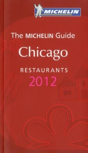 MICHELIN RED GUIDE CHICAGO 2012 (MICHELIN GUIDE/MICHELIN) By Michelin Travel Foto 1 de 1