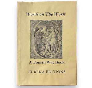 Words on The Work A Fourth Way Book (EUREKA EDITIONS) 150 Copies #88 ***RARE*** - Foto 1 di 4
