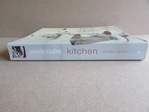 Marie Claire Kitchen: Softcover Cookbook by Michele Cranston Extra Large P/Back - Picture 1 of 12